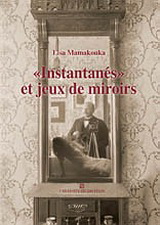 “Instantanes” et jeux de miroirs