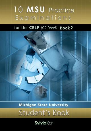 10 MSU Practice Examinations for the CELP Book 2