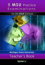 8 MSU Practice Examinations for the CELP C2 Level – 2020 Format