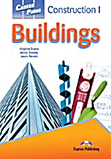 Career Paths: Construction I – Buildings: Student’s Book