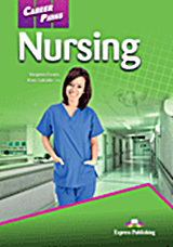 Career Paths: Nursing: Student’s Book