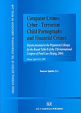 Computer Crimes, Cyber – terrorism, Child Pornography and Financial Crimes