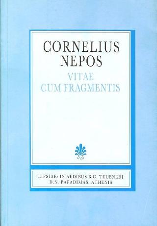 Cornelii Nepotis, vitae cum fragmentis (Κορνηλίου Νέπωτος, βίοι μετά αποσπασμάτων)