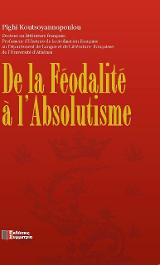 DE LA FEODALITE A L’ ABSOLUTISME