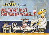 Doc, I‘ve Got to Get Something off my Chest…