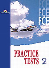 FCE Practice Tests 2: Student’s Book