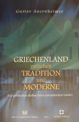 Griechenland zwischen Tradition und moderne