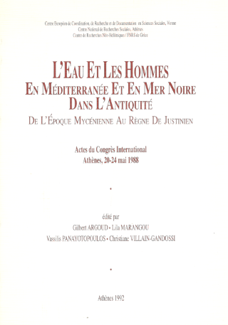 L’ eau et les hommes en Méditerranée et en Mer Noire dans l’ antiquité