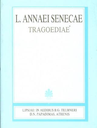 L. Annaei Senecae, tragoediae (Λευκίου Ανναίου Σενέκα, τραγωδίαι)