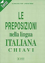 Le preposizioni nella lingua Italiana Esercizi chiavi