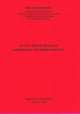 Le XVIe siècle français: naissance d’un monde nouveau
