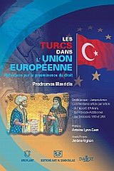 Les Turcs dans l’Union Europeenne. Reflexions sur la preeminence du droit