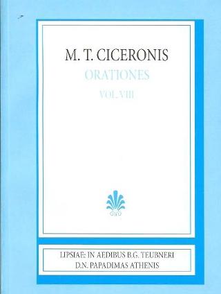 M. T. Ciceronis, orationes & fragmenta oratorium, vol. VIII (Μάρκου Τύλλιου Κικέρωνος, λόγοι, τόμος Η’)