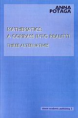Mathematics: A Compass into Reality?