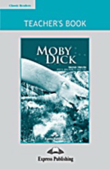 Moby Dick: Teacher’s Book