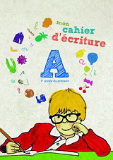 Mon Cahier d’ ecriture: 1er anee du primaire