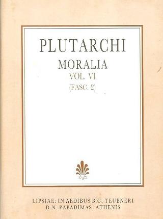 Plutarchi moralia, vol. VI, fasc. 2 (Πλουτάρχου ηθικά, τόμος ΣΤ’, τεύχος 2)