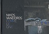 Nikos Vandoros, Femme de Cine