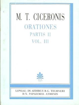 M. T. Ciceronis, orationes, vol. III, partis II (Μάρκου Τύλλιου Κικέρωνος, λόγοι, μέρος 2)