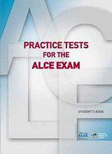 Practice Tests for the ALCE Exam: Student’s Book