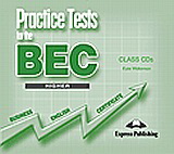 Practice Tests for the BEC Higher: Class Audio Cds