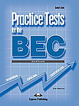Practice Tests for the BEC Vantage: Student’s Book