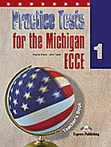 Practice Tests for the Michigan ECCE 1: Teacher’s Book