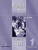 Practice Tests for the Revised CPE 1: Student’s Book