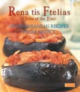 Rena tis Ftelias, Mediterranean Recipes from Greece