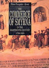 The Commerce of Smyrna in the Eighteenth Century, (1700-1820)