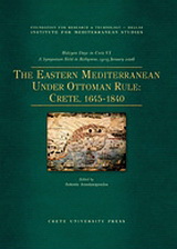 The Eastern Mediterranean Under Ottoman  Rule: Crete, 1645-1840