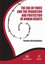 The Use of Force and the Promotion and Protection of Human Rights