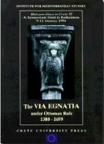 The Via Egnatia Under Ottoman Rule 1380 – 1699