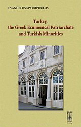 Turkey, the Greek Ecumenical Patriarchate and Turkish Minorities