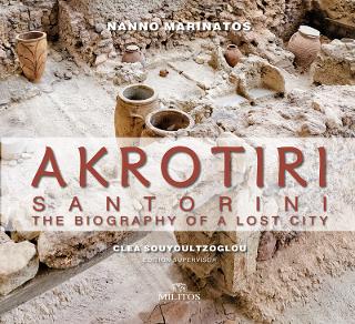 Akrotiri: The Biography of a Lost City
