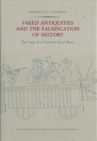 Faked antiquities and the falsification of history