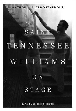 SAINT TENNESSEE WILLIAMS ON STAGE