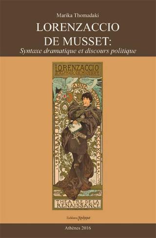 LORENZACCIO  DE MUSSET: SYNTAXE DRAMATIQUE ET DISCOURS POLITIQUE