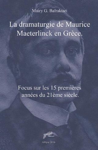 La dramaturgie de Maurice Maeterlinck en Grèce.