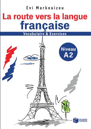 La route vers la langue francaise-vocabulaire et exercises – Niveau A2
