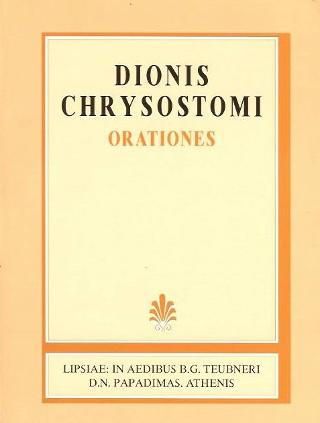 Dionis Chrysostomi orationes, vol. I (Δίωνος Χρυσοστόμου λόγοι)
