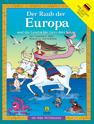 Der Raub der Europa und die Geschichte ihrer drei Söhne