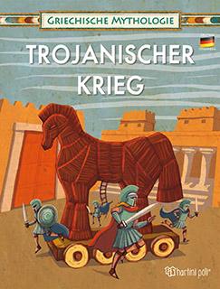 GRIECHISCHE MYTHOLOGIE-TROJANISCHER KRIEG
