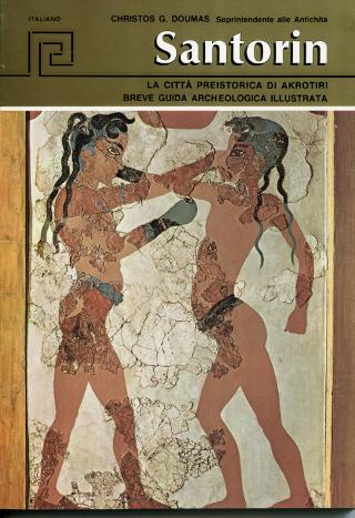Santorin  La citta preistorica di Akrotiri