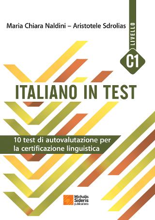 ITALIANO IN TEST C1 10 test di autovalutazione per la certificazione linguistica