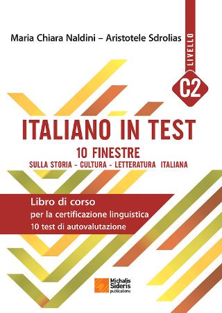 ITALIANO IN TEST C2 Libro di corso per la certificazione linguistica 10 test di autovalutazione