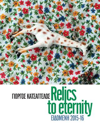 Relics to eternity