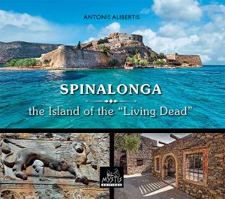 Spinalonga, the Island of the “Living Dead”