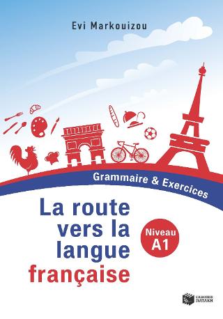 La route vers la langue française  A1 – Grammaire & Exercices