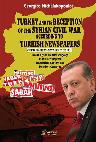 Turkey and its Reception of the Syrian Civil War according to Turkish Newspapers (September 25-October 7, 2014)